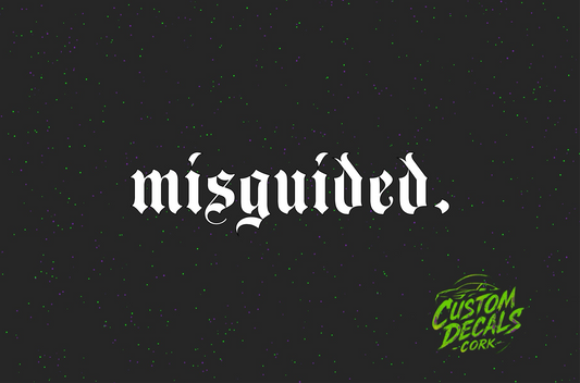 misguided. | Vinyl Decal