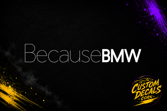 BecauseBMW | Vinyl Decal