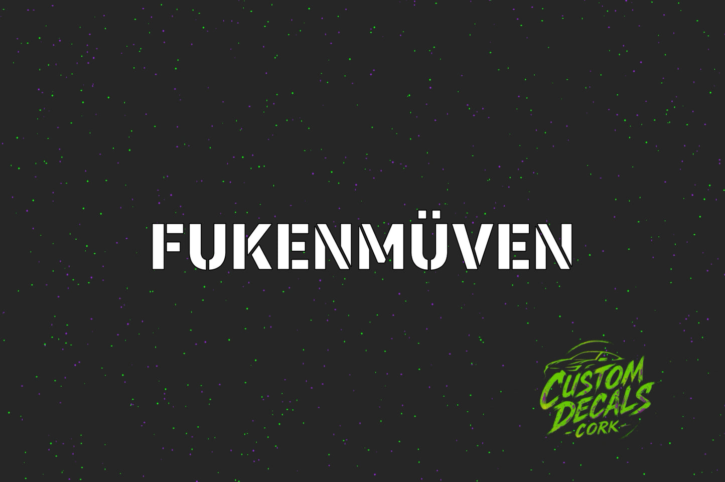 FUKENMÜVEN Vinyl Decal | Funny Sticker
