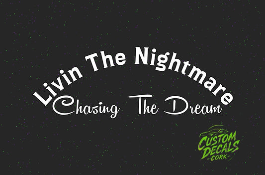 Livin The Nightmare Chasing The Dream
